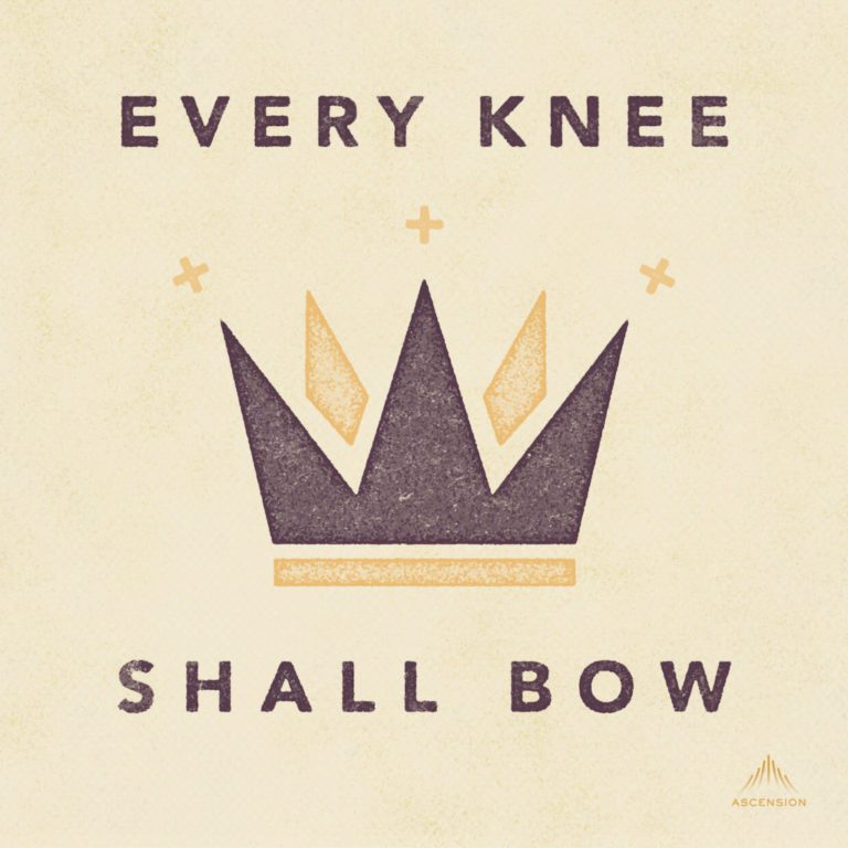 Every Knee Shall Bow