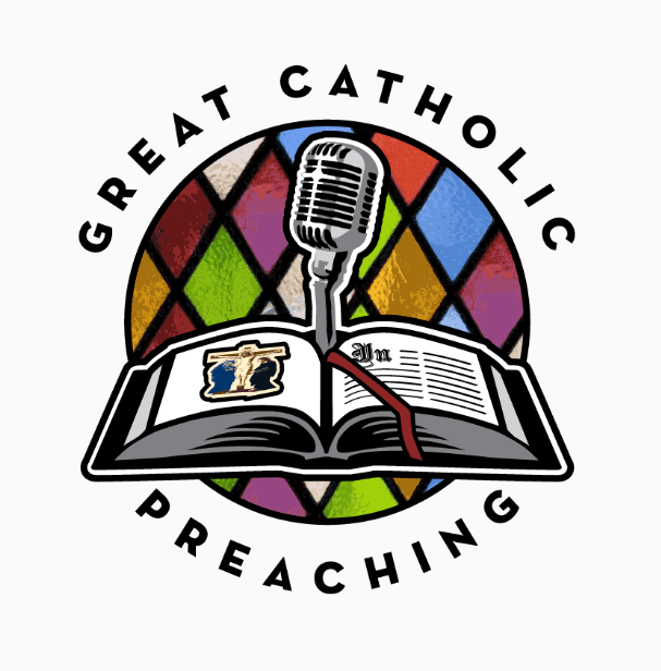 Check Out Great Catholic Preaching