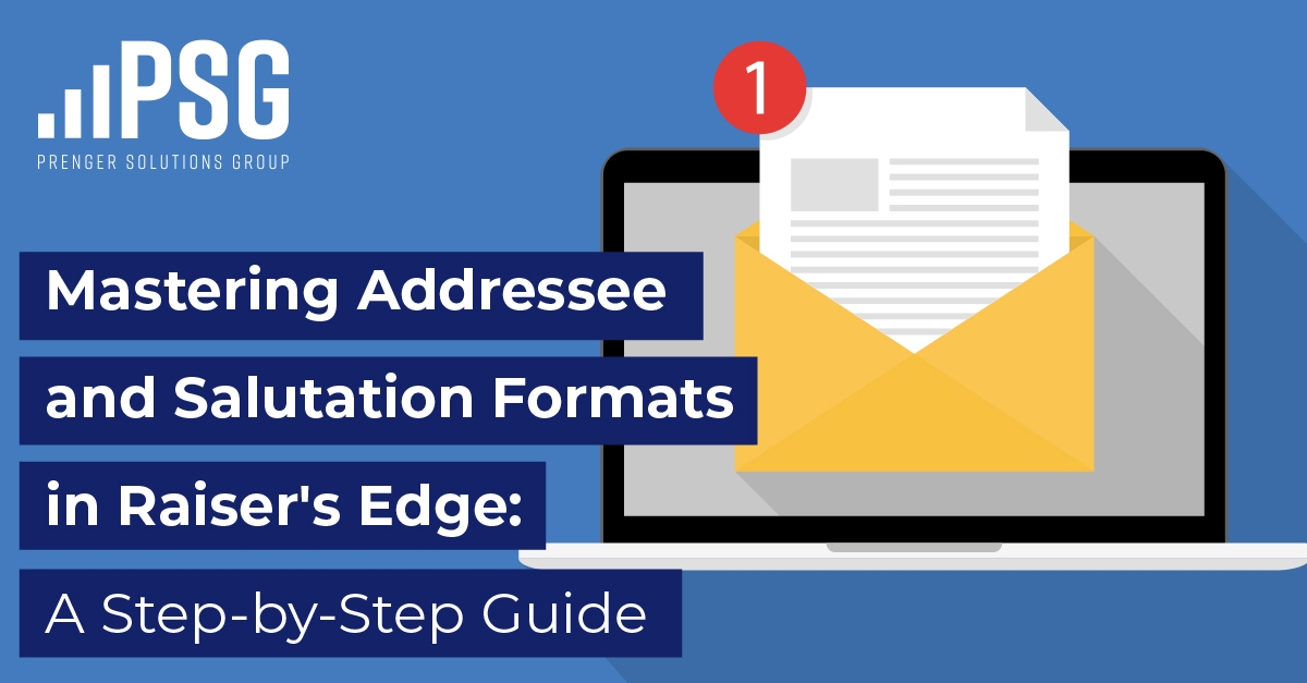 Addressee and Salutation Formats in Raiser's Edge